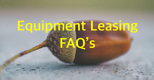 Equipment Leasing FAQ's Oaklease.